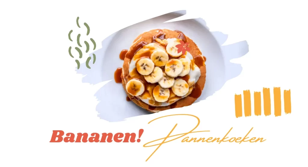 Bananen Pannenkoeken