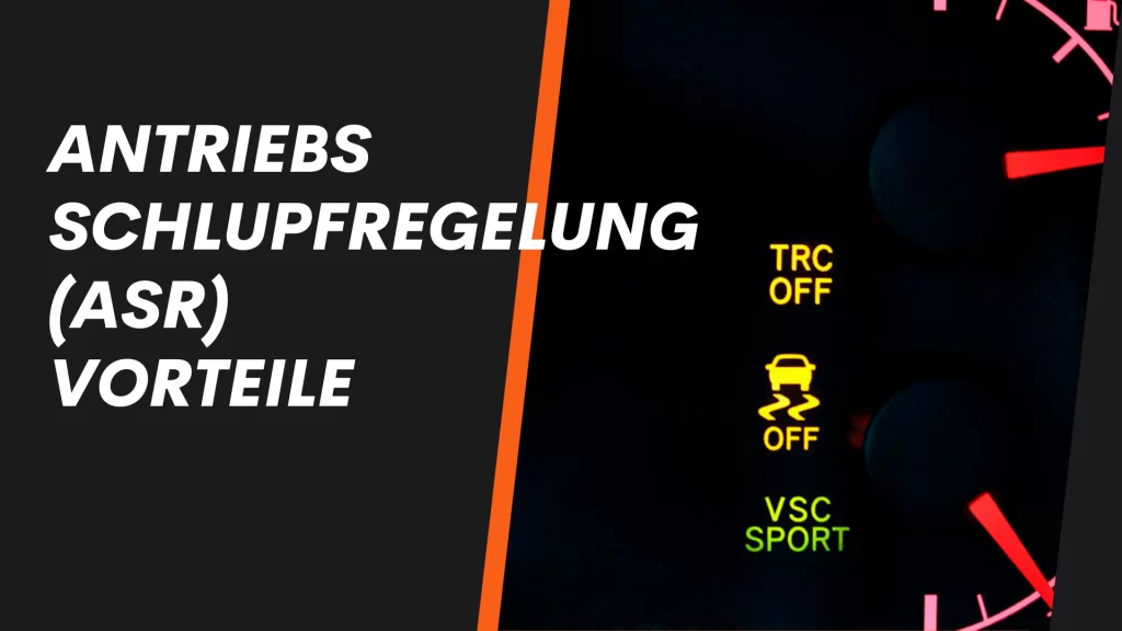 Die Vorteile der Antriebsschlupfregelung (ASR) Einfach Erklärt