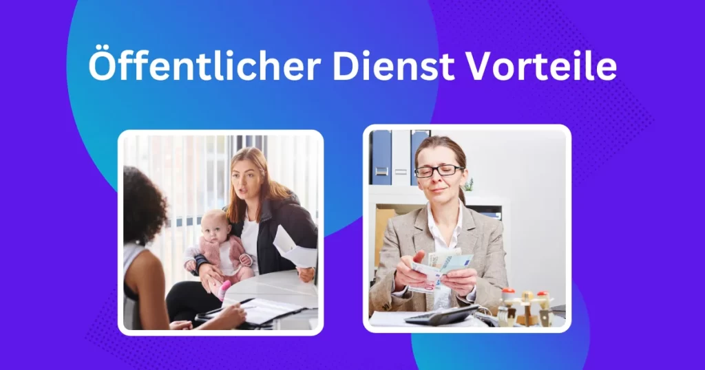 Öffentlicher Dienst Vorteile: Von Kindergeld und Auto bis Strom und Rente
