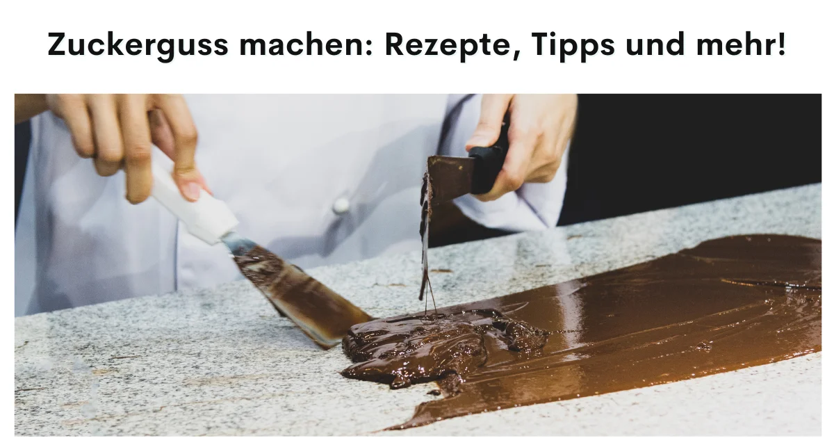 Zuckerguss machen: Rezepte, Tipps und mehr!