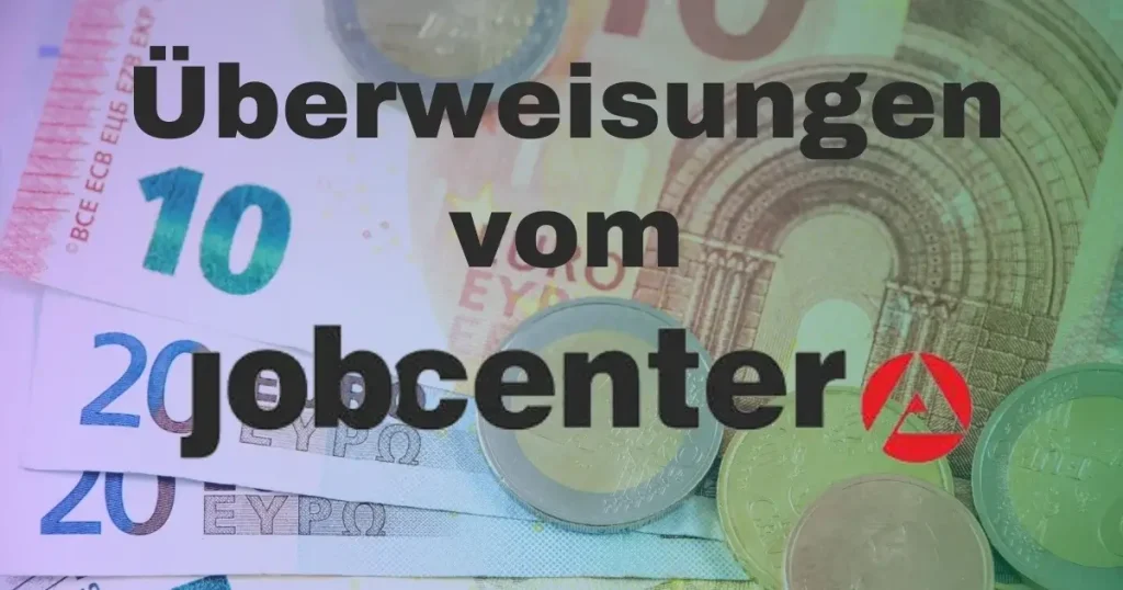 wie lange dauert eine überweisung vom jobcenter