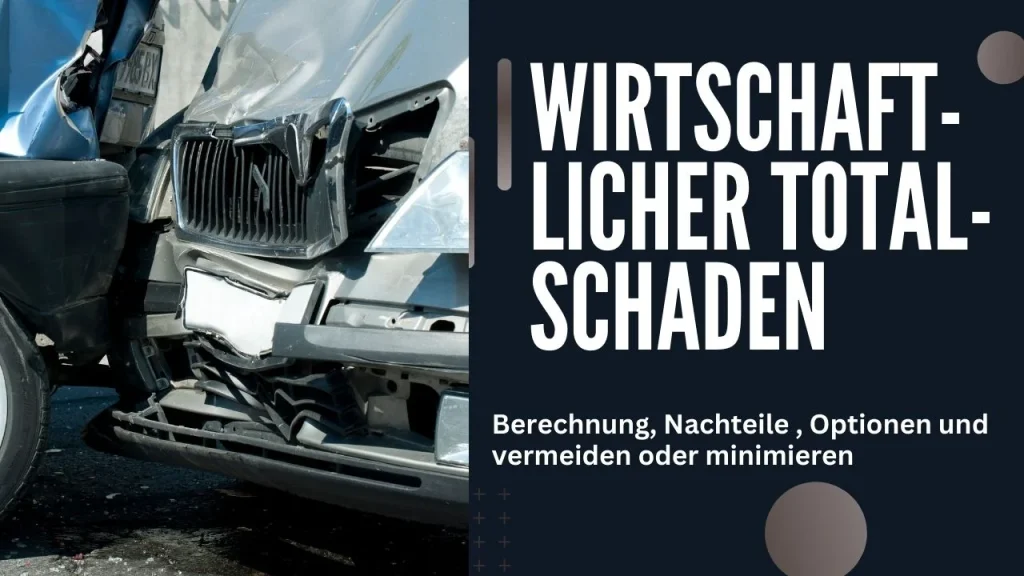 Wirtschaftlicher Totalschaden