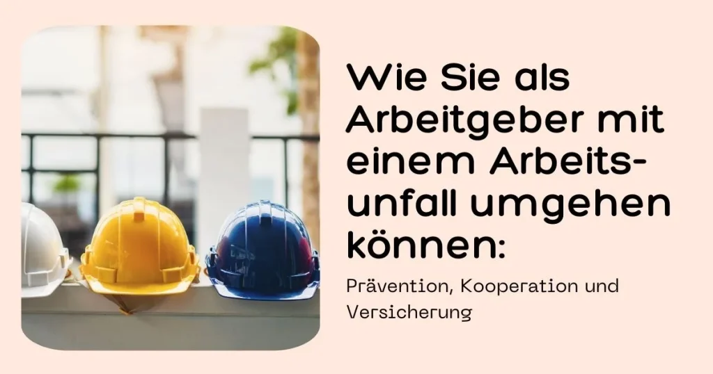 arbeitsunfall nachteil für arbeitgeber